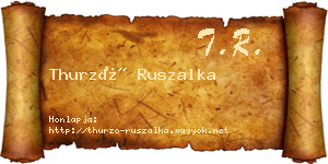 Thurzó Ruszalka névjegykártya